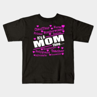 it's MoM thing Kids T-Shirt